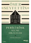 Perili Köşk ve Seçme Hikayeler (Günümüz Türkçesiyle)