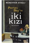 Pertev Beyin İki Kızı