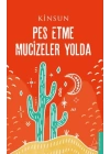 Pes Etme Mucizeler Yolda