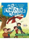 Pes Etmezler Takımı-3-Hiç Olmadık Bir Bahar
