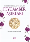 Peygamber Aşıkları  Yeryüzü Yıldızlarının Aşkları