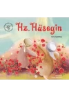 Peygamber Çağının Mutlu Çocukları Hz. Hüseyin