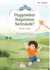 Peygamber Hayatımın Neresinde?