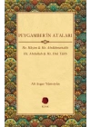 Peygamberin Ataları - Hz. Haşim, Hz. Abdülmuttalib , Hz. Abdullah, Hz. Ebu Talib