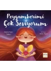 Peygamberimi Çok Seviyorum