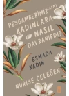 Peygamberimiz (asm) Kadınlara Nasıl Davranırdı?