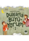 Peygamberimizden Dualarla Büyüyorum 1