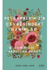Peygamberimizin Çevresindeki Hanımlar