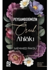 Peygamberimizin Örnek Ahlakı