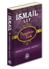 Peygamberler Tarihi - Hz. İsmail-Hz. Lut