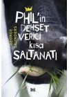 Philin Dehşet Verici Kısa Saltanatı