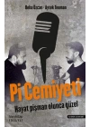Pi Cemiyeti - Hayat Pişman Olunca Güzel!