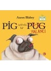 Pig Adında Bir Yalancı