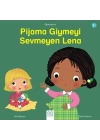 Pijama Giymeyi Sevmeyen Lena