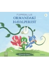 Pijamaskeliler Ormandaki Hayalperest