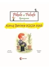 Pikolo ile Felsefe Öğreniyorum /  Konuş Benimle Küçük Kedi