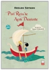 Piri Reis’le Açık Denizde