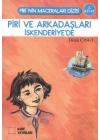 Piri ve Arkadaşları İskenderiyede 3. Kitap