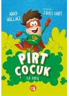 Pırt Çocuk 1 - İlk Koku