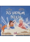 Pişi Yapalım Derken