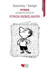 Pıtırcık Mızmızlanıyor / Pıtırcık Bilinmeyen Öyküleri