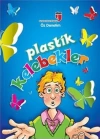 Plastik Kelebekler  Öz Denetim