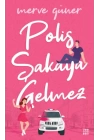Polis Şakaya Gelmez