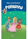 Pollyanna - Dünya Çocuk Klasikleri