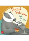 Porsuk Babasını Çok Seviyor
