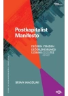 Postkapitalist Manifesto –Değerin Yeniden Değerlendirilmesi Üzerine 99 Tez