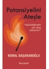 Potansiyelini Ateşle: Düşündüğünden Çok Daha Fazlasısın