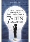 Pozitif Düşünme Yaklaşımı İle Etkili Anne-Babalık 7 Altın Anahtar