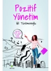 Pozitif Yönetim  İşyerinde Keyifli Ortam Yaratmak