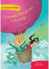Prenses Mayanın Yolculuğu - İlk Okuma Kitabım