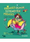 Prenses Olmak İstemeyen Prenses