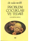 Problem Çocuklar ve Tedavi