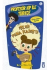 Profesör Kip ile Türkçe 4 - İşler Fena Karıştı