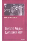 Protestan Ahlakı ve Kapitalizmin Ruhu