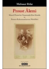 Proust Âlemi / Marcel Proustun Yaşamında Kim Kimdir Ve Roman Kahramanlarının Modelleri
