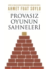 Provasız Oyunun Sahneleri