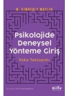 Psikolojide Deneysel Yönteme Giriş Vaka Yaklaşımı