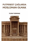Putperest Çağlarda Müslüman Olmak