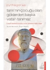Pythagoras-Tanrı’nın Çocuğu Olan Göklerden Başka Vatan Tanımaz