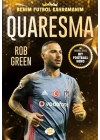 Quaresma – Benim Futbol Kahramanım