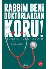 Rabbim Beni Doktorlardan Koru!