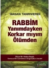 Rabbim Yanımdayken Korkar mıyım Ölümden