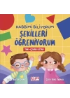 Rabbimi Biliyorum Şekilleri Öğreniyorum (Tak-Çıkar Kitap)