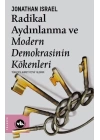 Radikal Aydınlanma ve Modern Demokrasinin Kökenleri