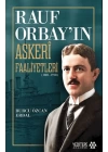 Rauf Orbay’ın Askeri Faaliyetleri