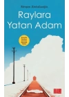 Raylara Yatan Adam